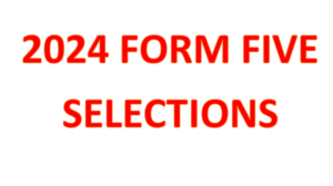 FORM FIVE 2024 SELECTIONS